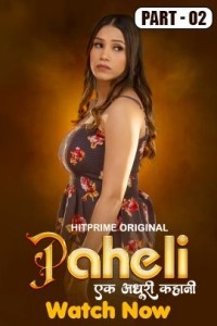 Paheli (2025) Season 1 HitPrime Hindi Hot Web Series