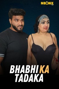 Bhabhi Ka Tadaka (2025) NeonX Hindi Hot Short Film