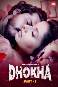 Dhokha (2024) Season 1 AahaFlix Hindi Hot Web Series