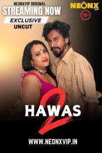 Hawas 2 (2025) NeonX Hindi Hot Short Film