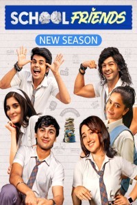 School Friends (2025) Season 3 Hindi Web Series