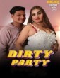 Dirty Party (2025) NeonX Hindi Hot Short Film