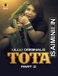 Tota (2024) Part 2 Ullu Hindi Hot Web Series