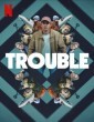 Trouble (2024) Hindi Dubbed